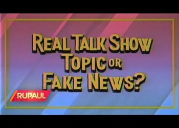 We Play 'Real Talk Show Topic or Fake News?'