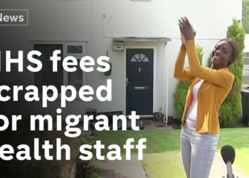 NHS fees for migrant health workers scrapped in government U-turn