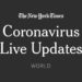 Live Coronavirus Updates: New Cases Multiply Worldwide