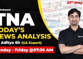 Oliveboard TNA: May 27 2020 | Daily News Analysis Simplified | Daily Current Affairs
