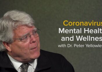 Coronavirus: Mental Health and Wellness During the COVID-19 Pandemic